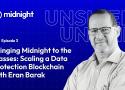 Ep. 3 | Bringing Midnight to the Masses: Scaling a Data Protection Blockchain with Eran Barak