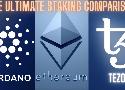 💡Staking Deep-Dive: A Comparative Analysis of Cardano, Ethereum, and Tezos